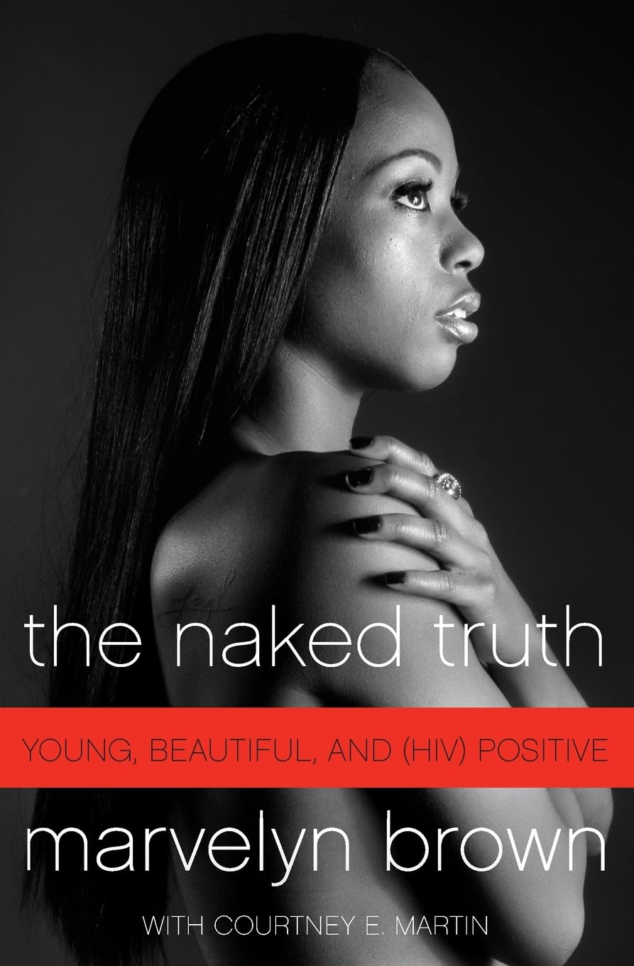 The Naked Truth: Young, Beautiful, and (Hiv) Positive - NJ Corrections Book Store