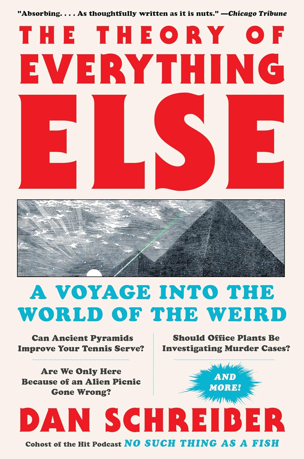 The Theory of Everything Else: A Voyage Into the World of the Weird - NJ Corrections Bookstore