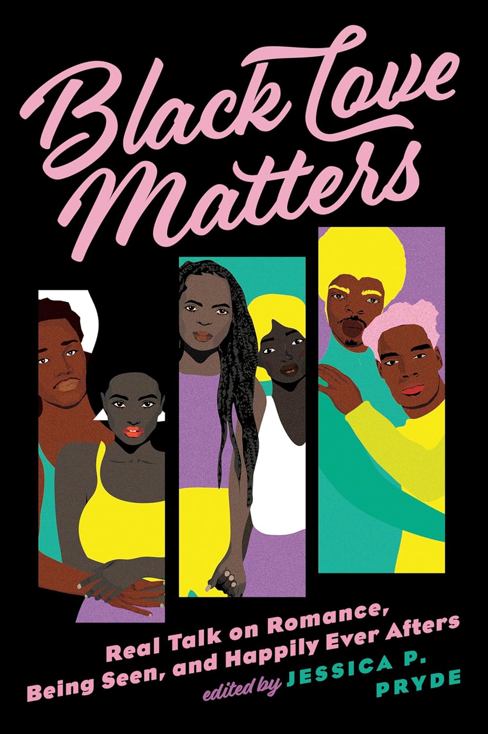 Black Love Matters: Real Talk on Romance, Being Seen, and Happily Ever Afters - NJ Corrections Book Store