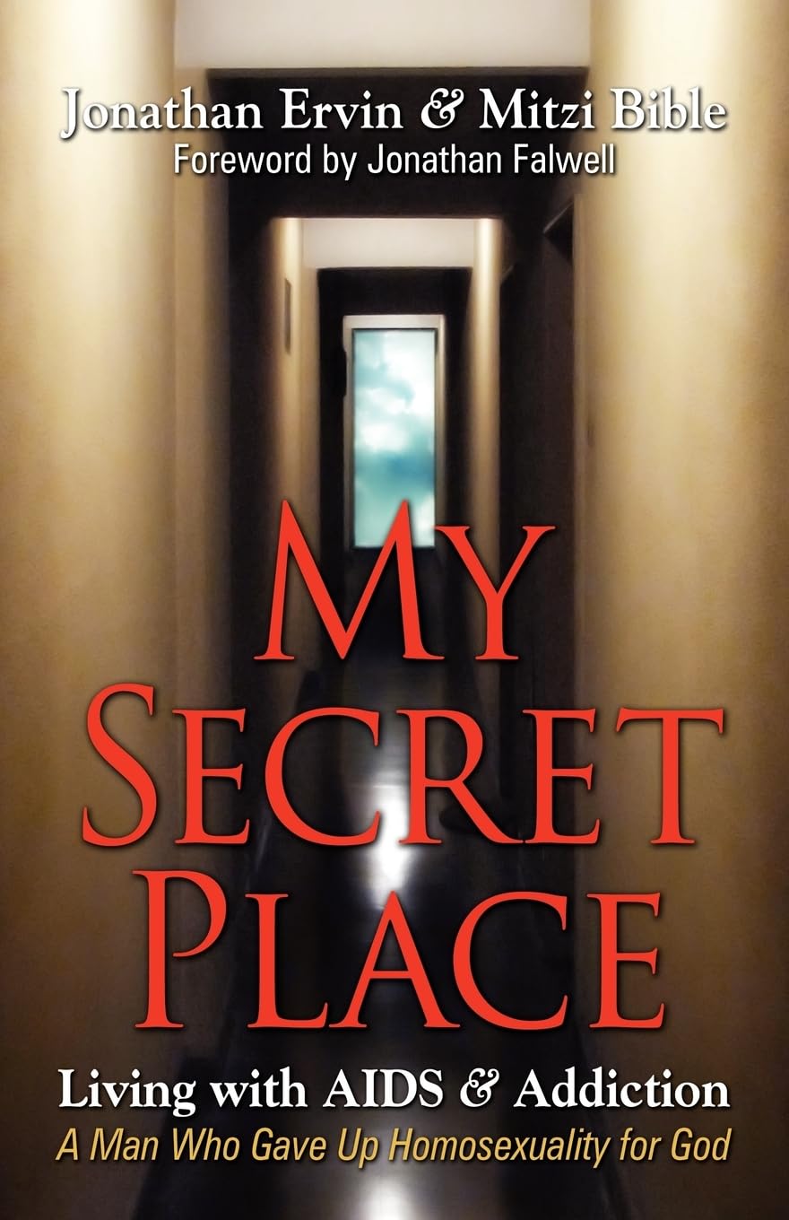 My Secret Place: Living with AIDS & Addiction - A Man Who Gave Up Homosexuality for God  - NJ Corrections Book Store