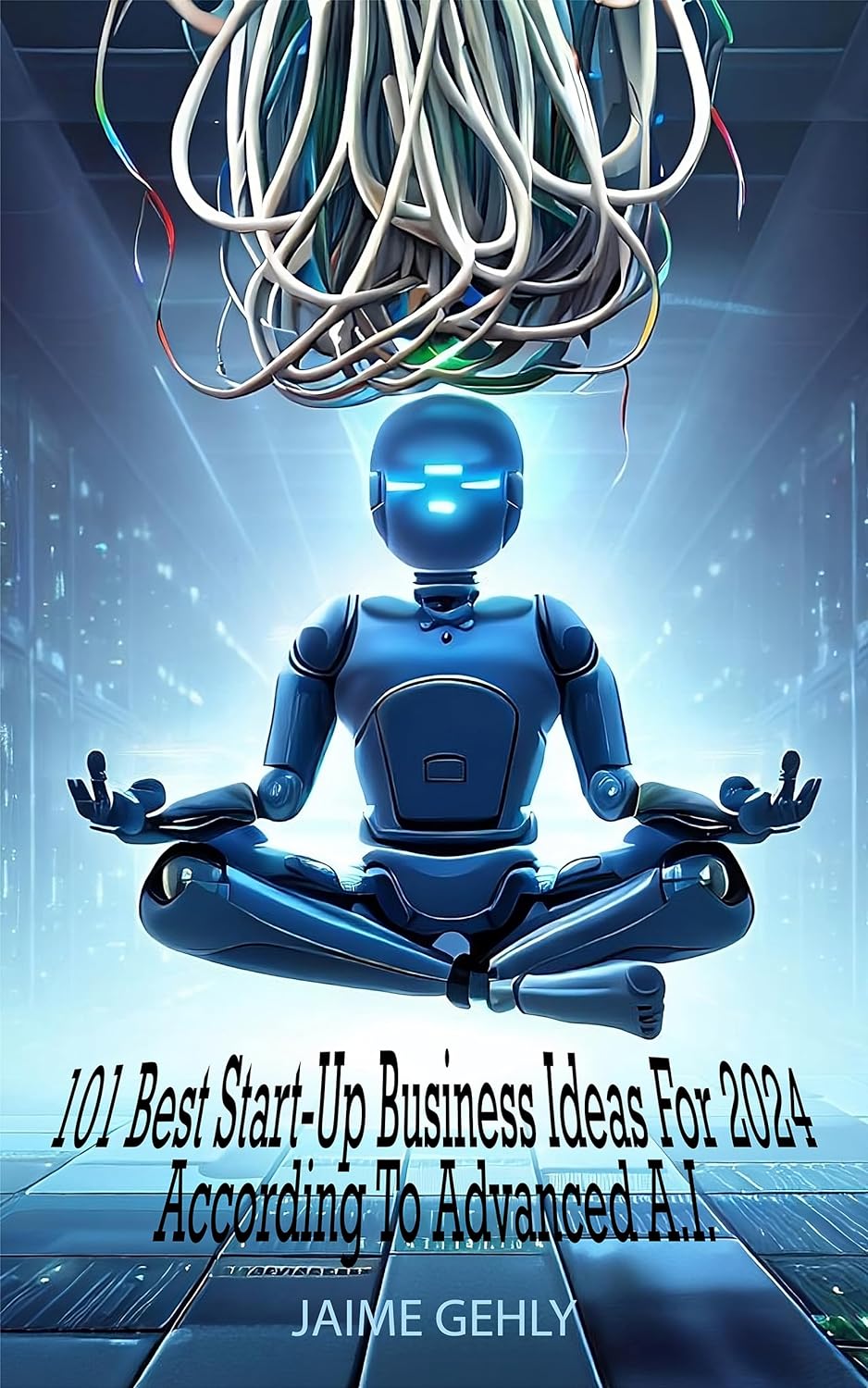 101 Best Start-Up Business Ideas For 2024 According to Advanced A.I. - Corrections Bookstore