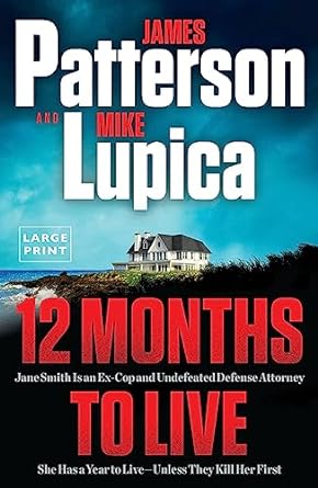 12 Months to Live Jane Smith Has a Year to Live, Unless They Kill Her First - Large Print - NJ Corrections Bookstore