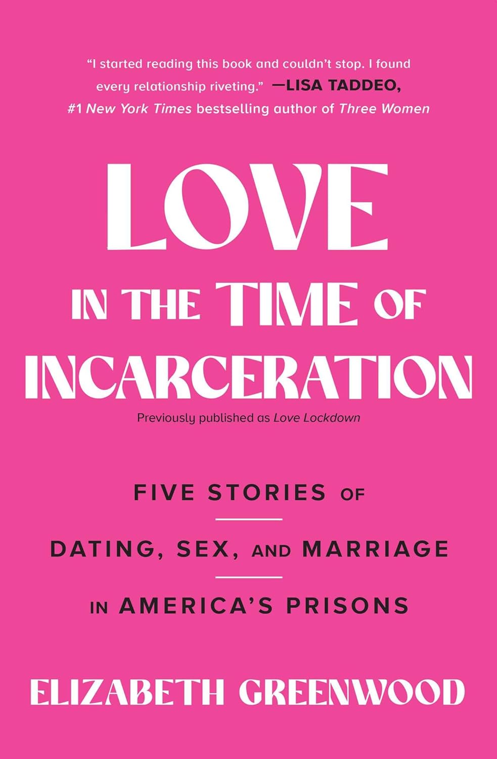 Love in the Time of Incarceration: Five Stories of Dating, Sex, and Marriage in America's Prisons - NJ Corrections Book Store