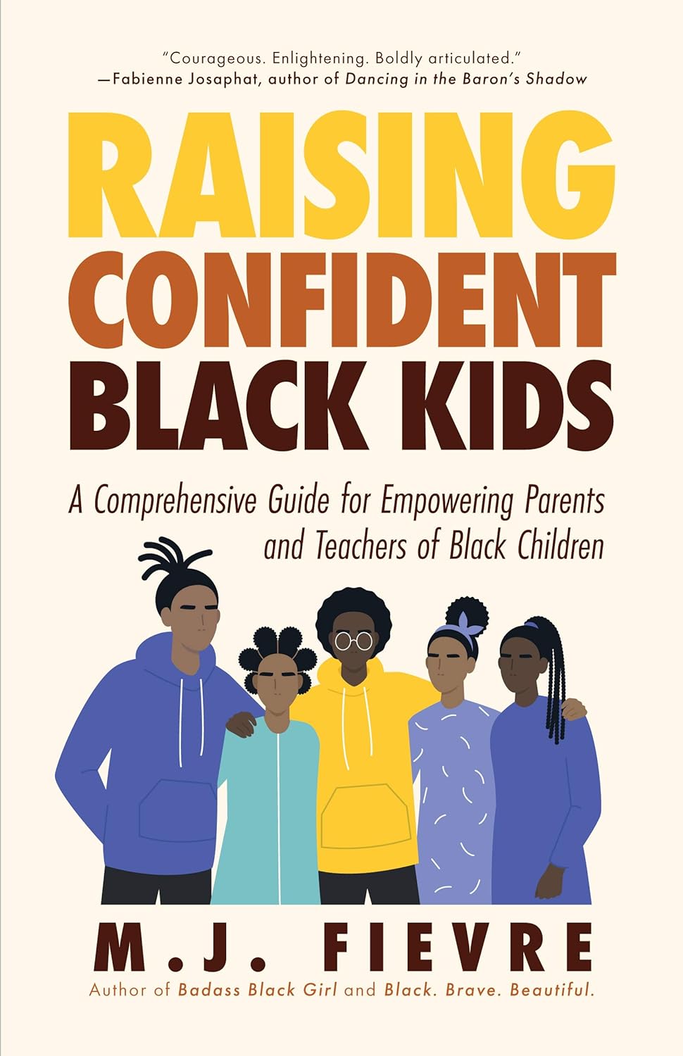 Raising Confident Black Kids: A Comprehensive Guide for Empowering Parents and Teachers of Black Children (Teaching Resource, Gift for Parents, Adol  - NJ Corrections Bookstore