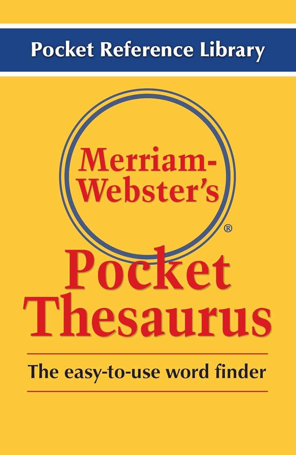 Merriam-Webster's Pocket Thesaurus, Newest Edition, (Flexi Paperback) (Pocket Reference Library)