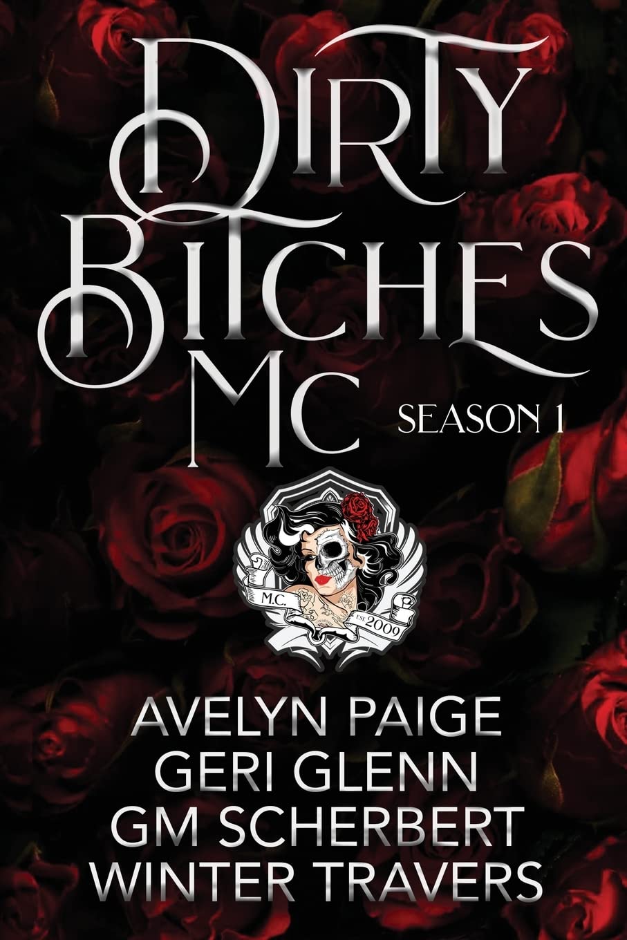 Dirty Bitches MC: Season One