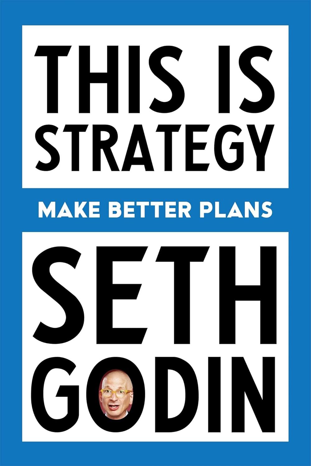 This Is Strategy: Make Better Plans