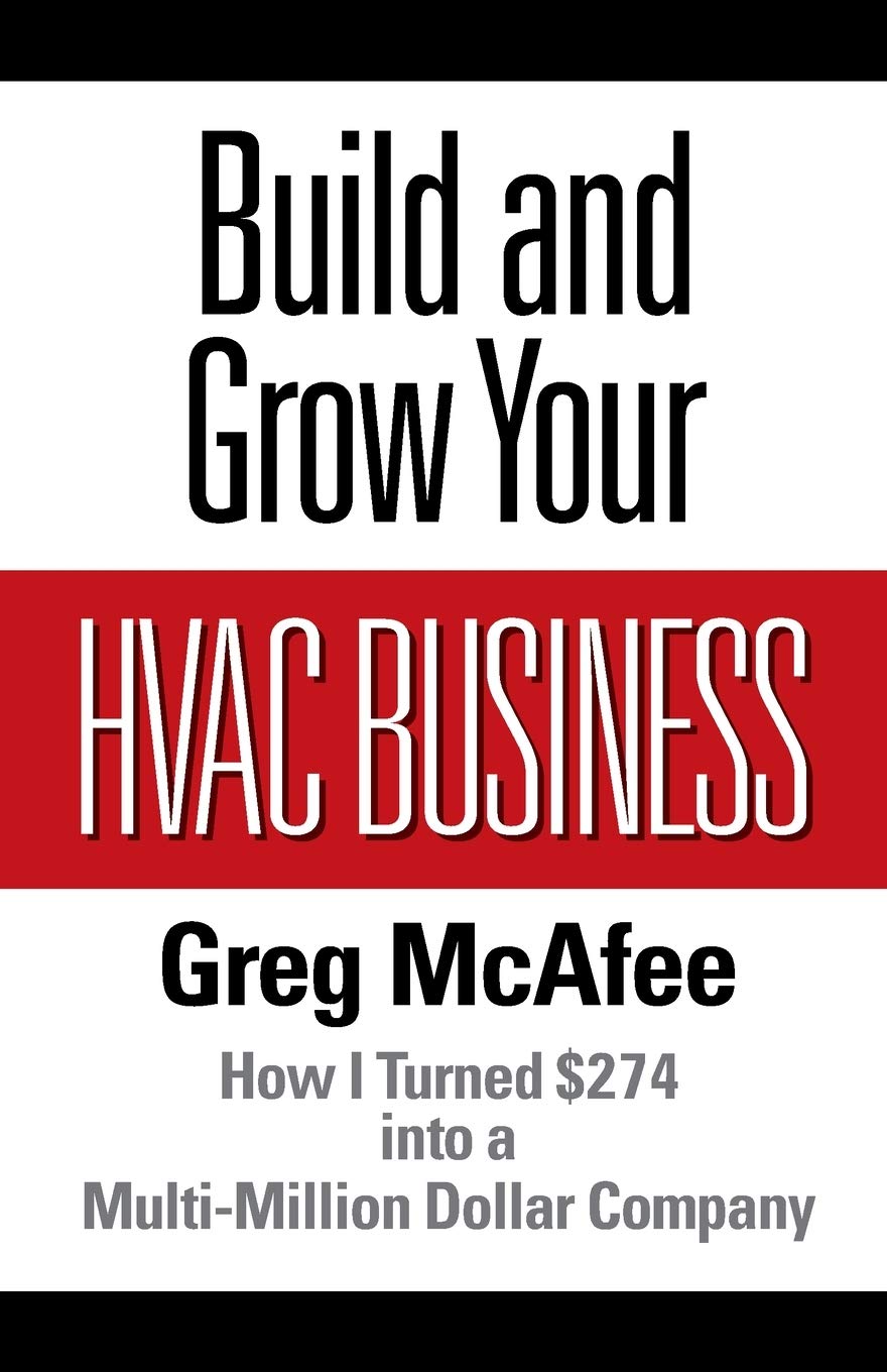 Build and Grow Your HVAC Business: How I Turned $274 into a Multi-Million Dollar Company