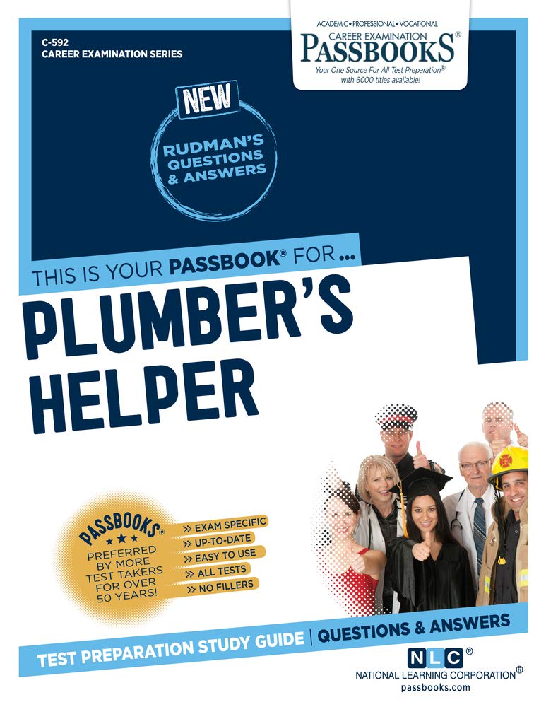 Plumber's Helper (C-592): Passbooks Study Guide (592) (Career Examination Series)