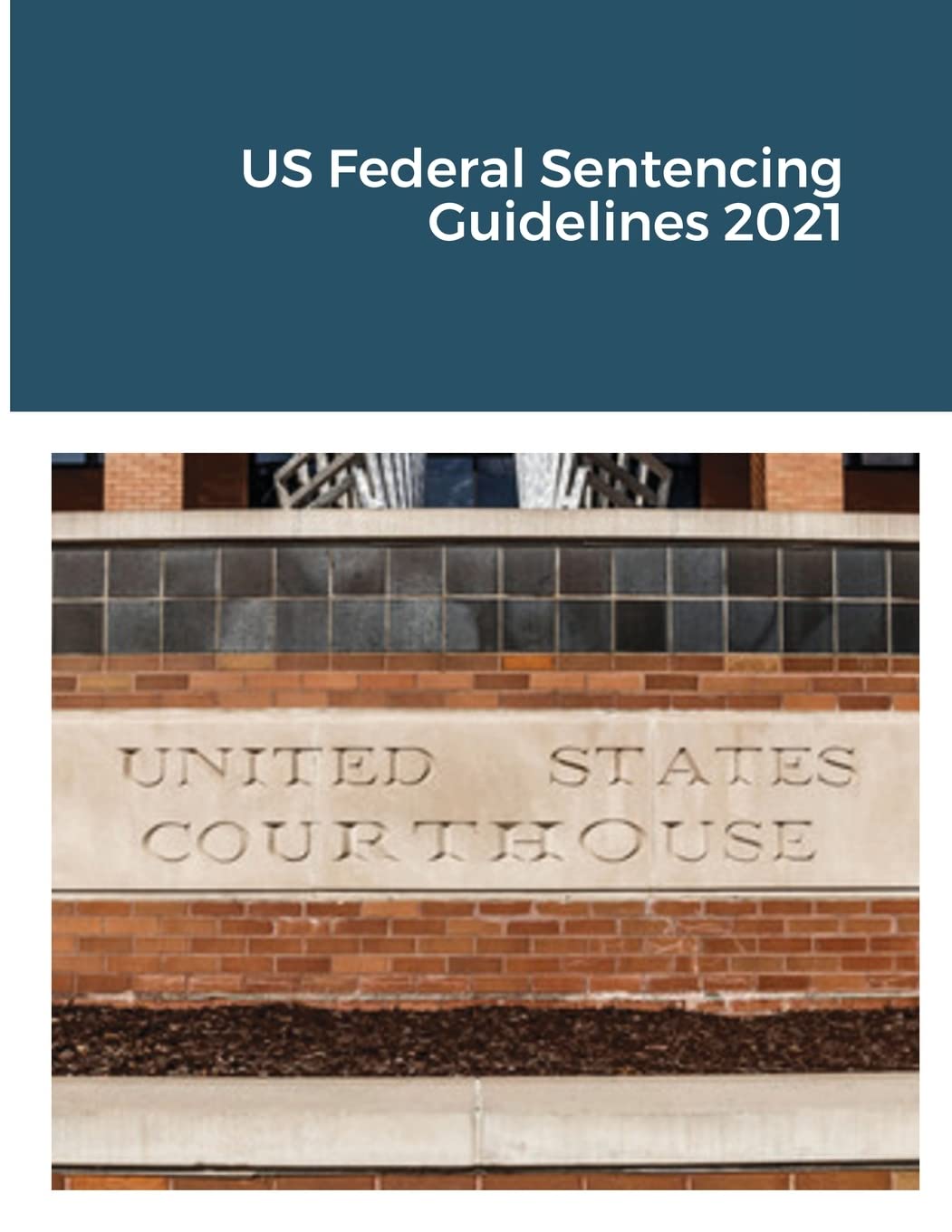 US Federal Sentencing Guidelines