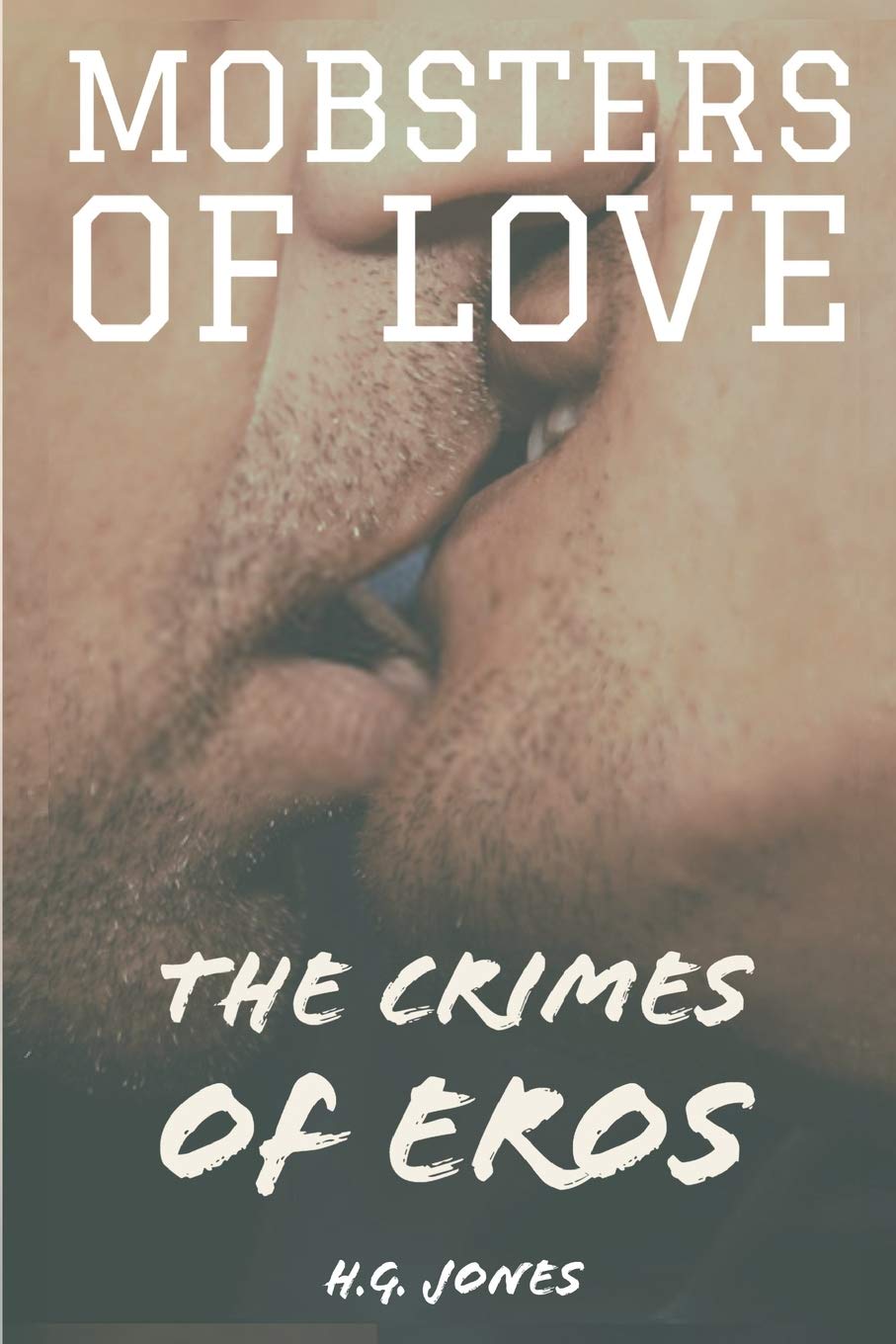 Mobsters of Love: The Crimes of Eros