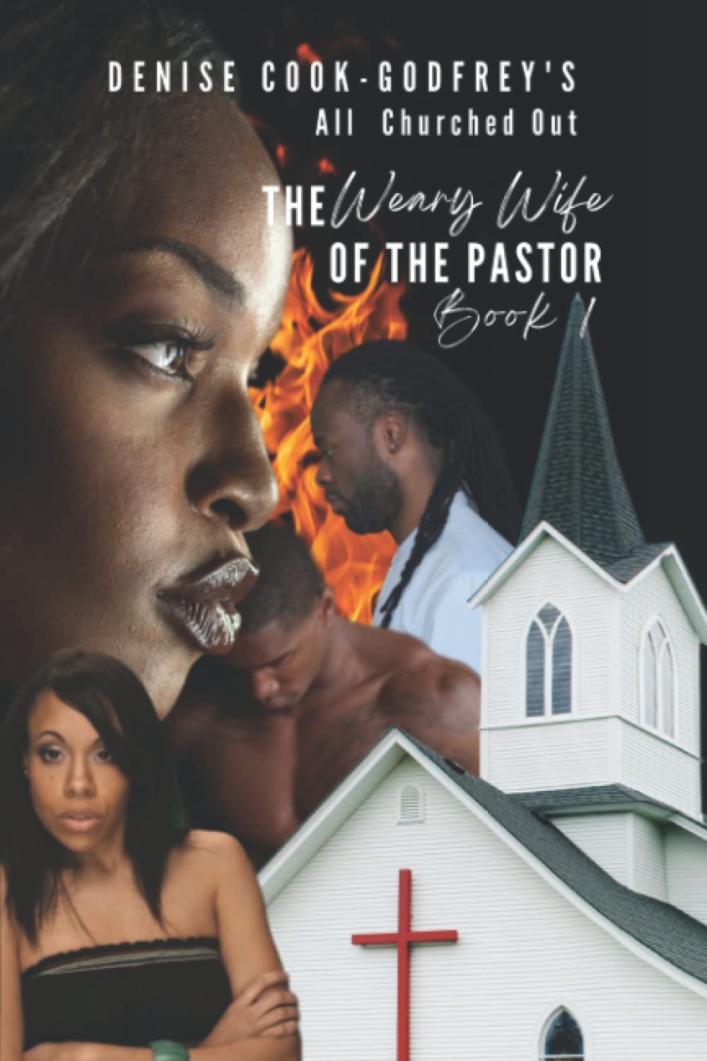 All Churched Out: The Weary Wife of the Pastor-Book 1 (A Christian Fiction Thriller)