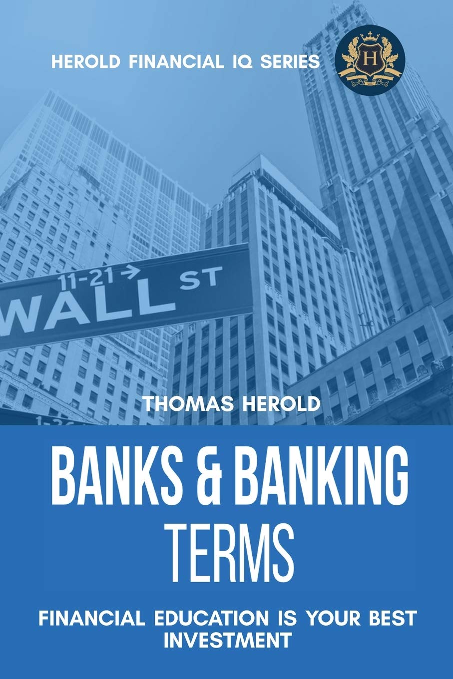 Banks & Banking Terms - Financial Education Is Your Best Investment