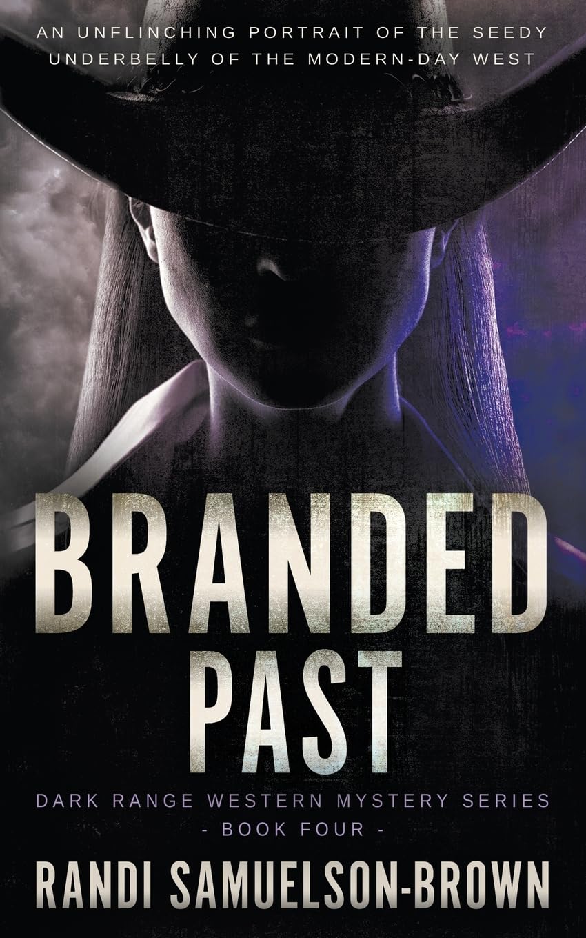 Branded Past: A Contemporary Western Thriller (Dark Range)