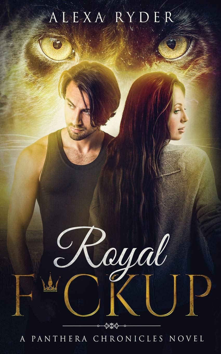 Royal F*ckup (The Panthera Chronicles)