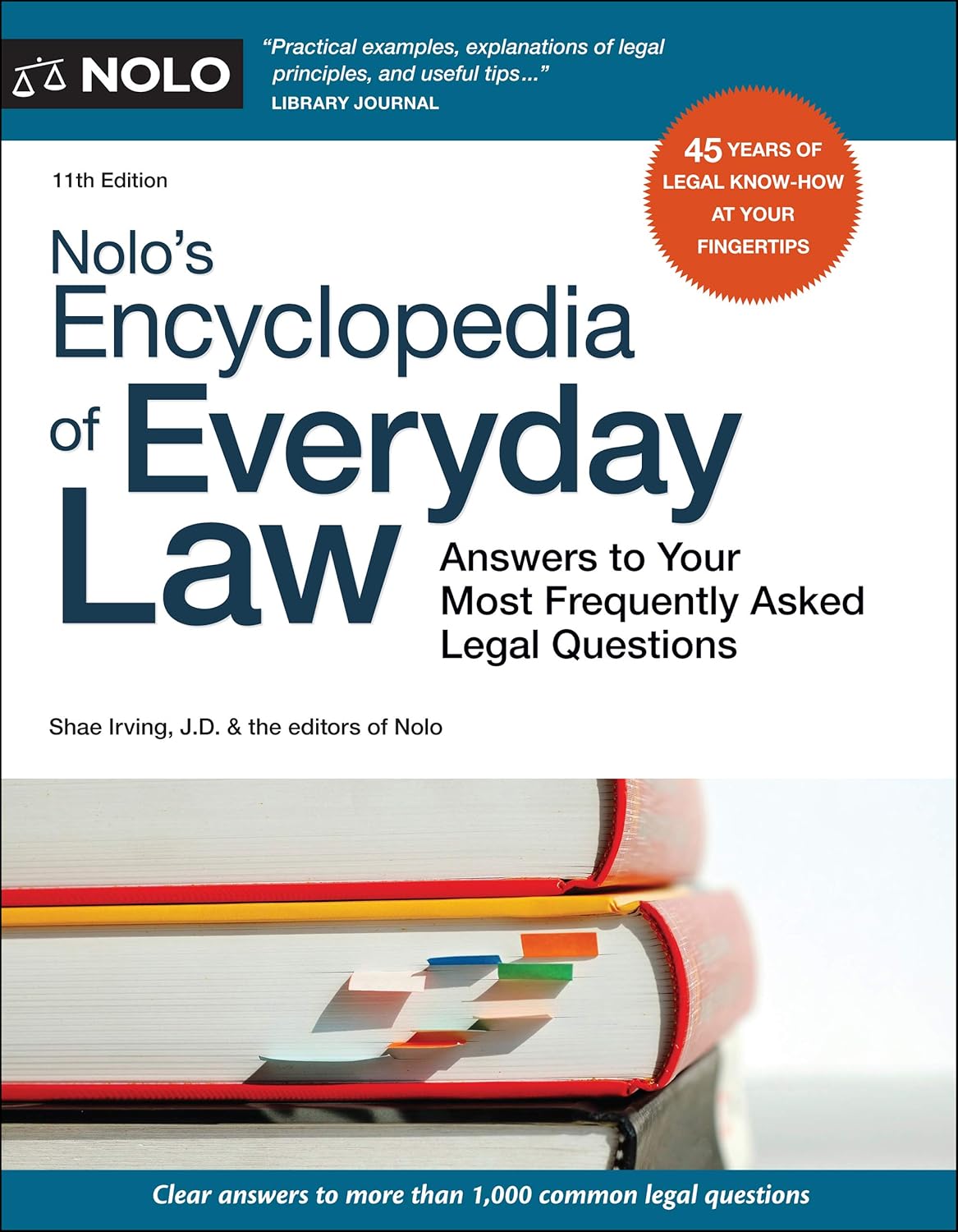 Nolo's Encyclopedia of Everyday Law: Answers to Your Most Frequently Asked Legal Questions