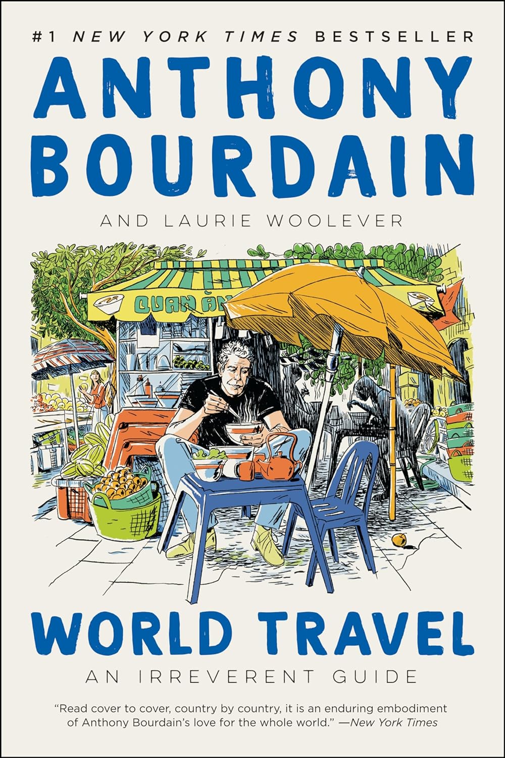 World Travel: An Irreverent Guide