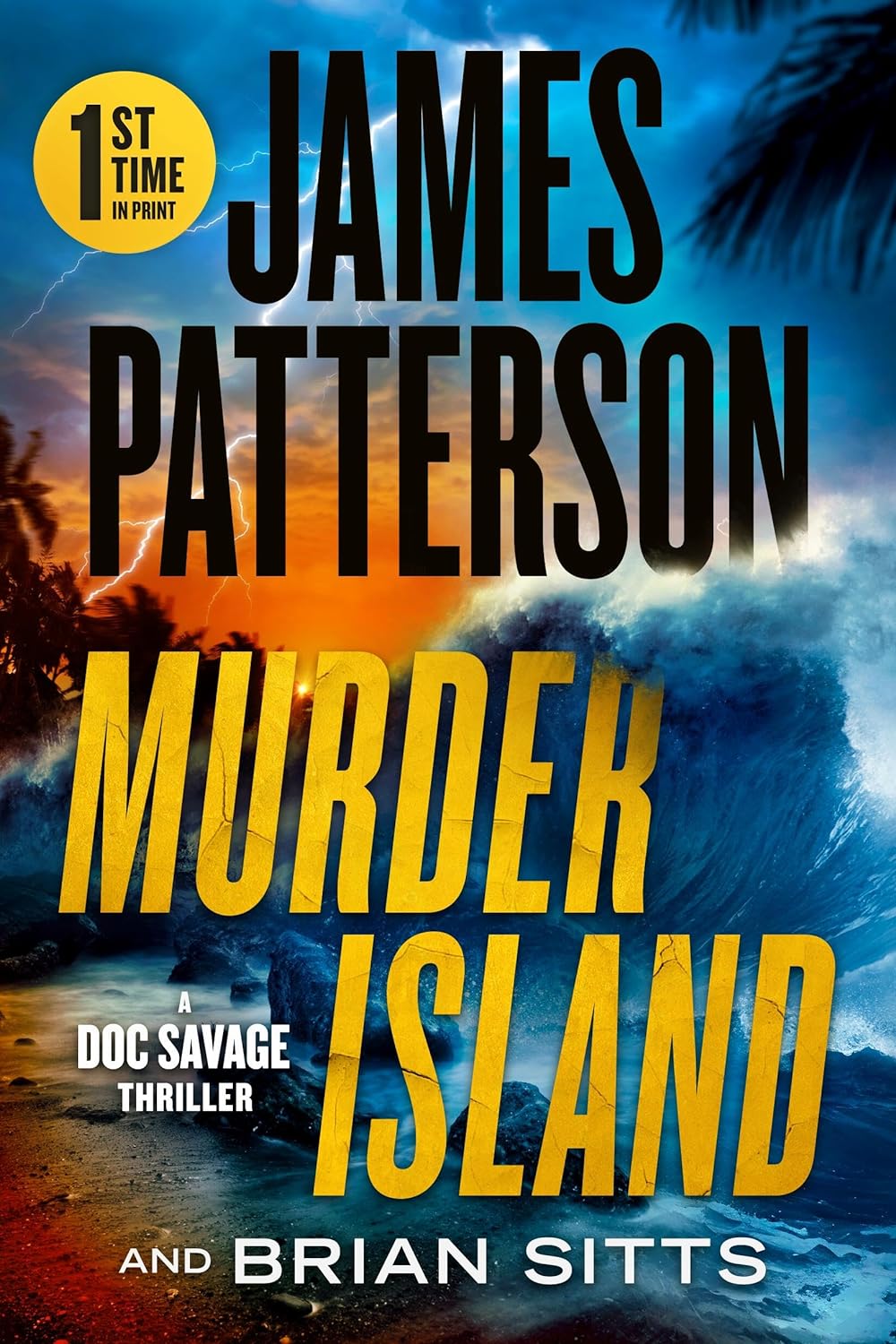 Murder Island: Patterson's Scariest Thriller Since The Summer House (Doc Savage)