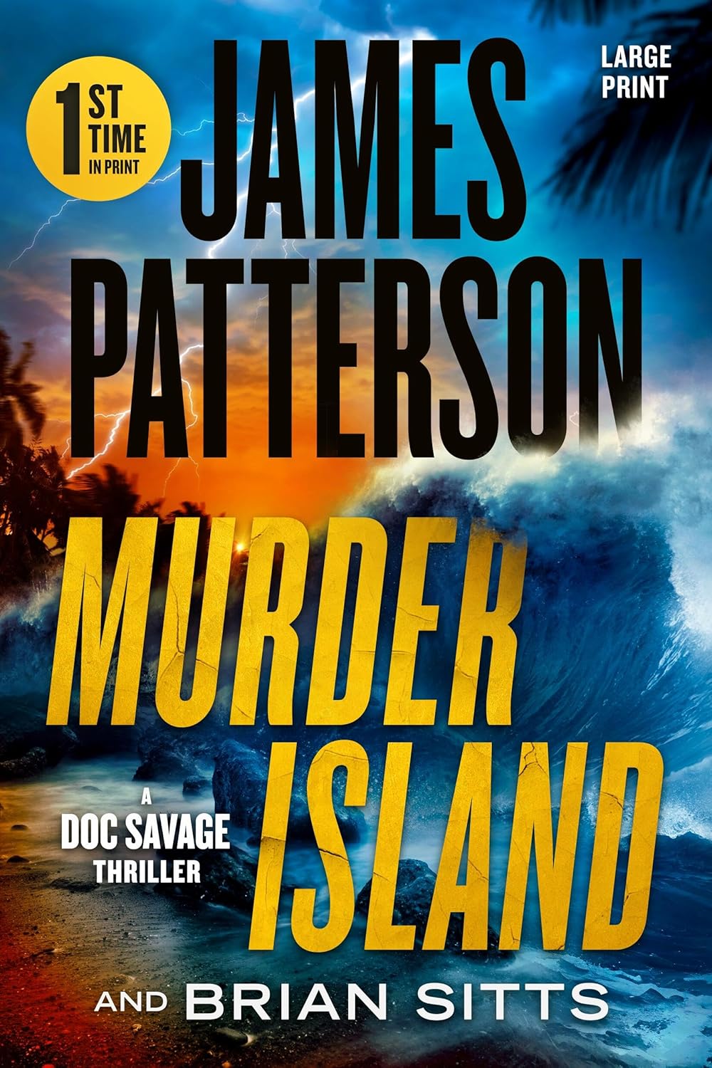 Murder Island: Patterson's Scariest Thriller Since The Summer House (Doc Savage)