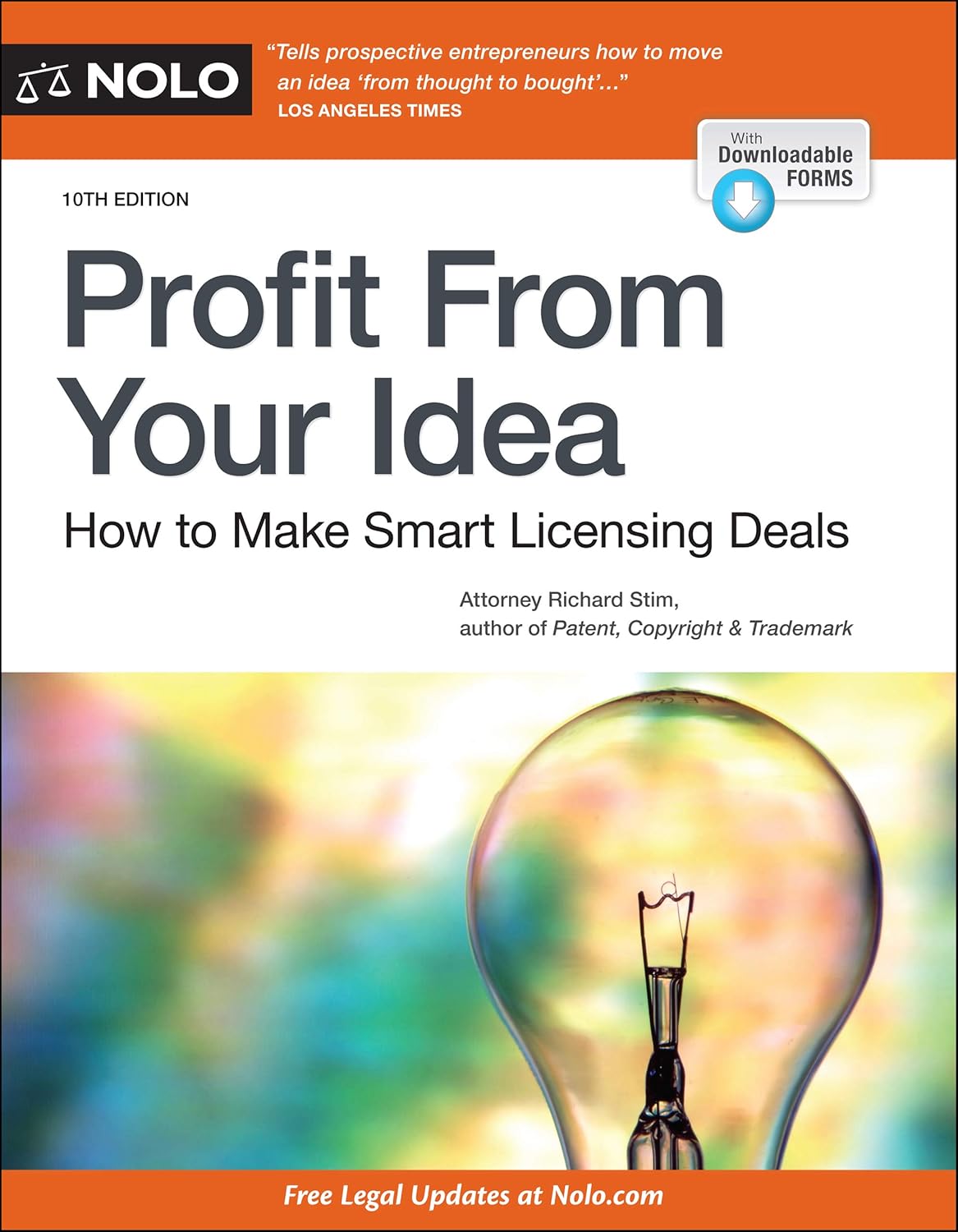 Profit From Your Idea: How to Make Smart Licensing Deals