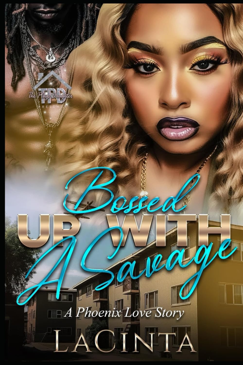 Bossed Up with a Savage: A Phoenix Love Story (Bossed Up with a Savage #1) - NJ Corrections Book Store