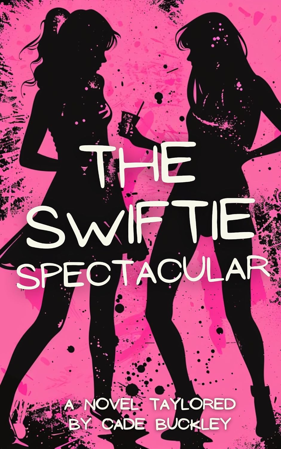 The Swiftie Spectacular: A Novel Taylored For Fearless Friendships & New Romantics - NJ Corrections Bookstore