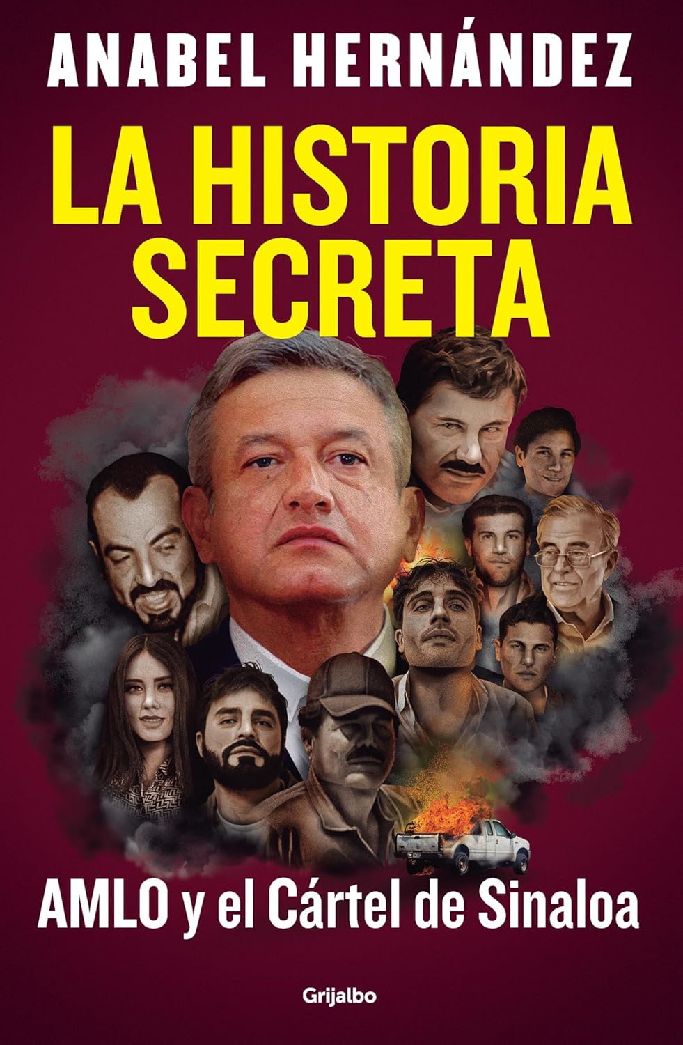 La Historia Secreta: Amlo Y El Cártel de Sinaloa / The Secret Story: Amlo and Th E Sinaloa Cartel  - NJ Corrections Bookstore