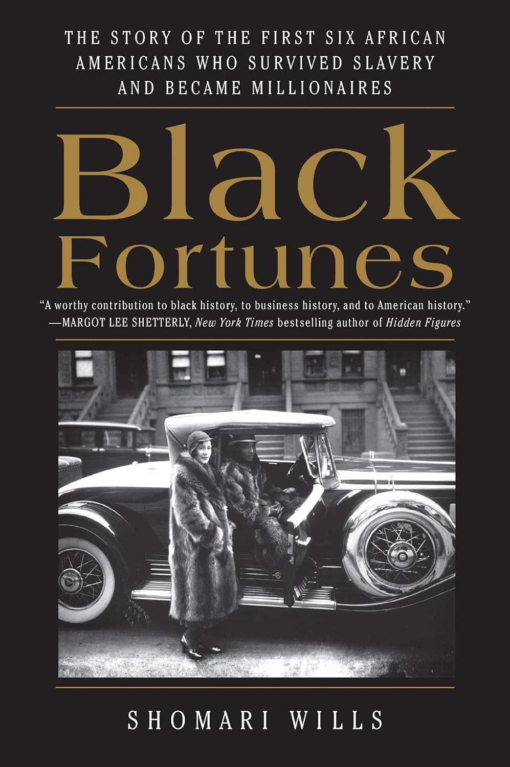 Black Fortunes - The Story of the First Six African Americans Who Survived Slavery and Became Millionaires - NJ Corrections Book Store