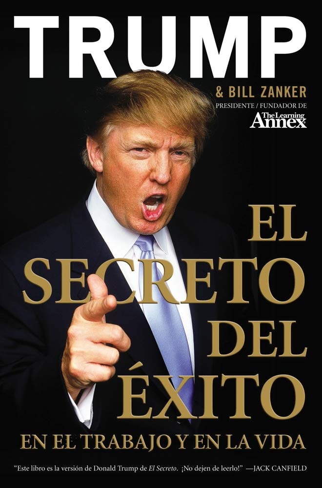 El Secreto del Éxito: En el Trabajo y en la Vida (Spanish Edition)