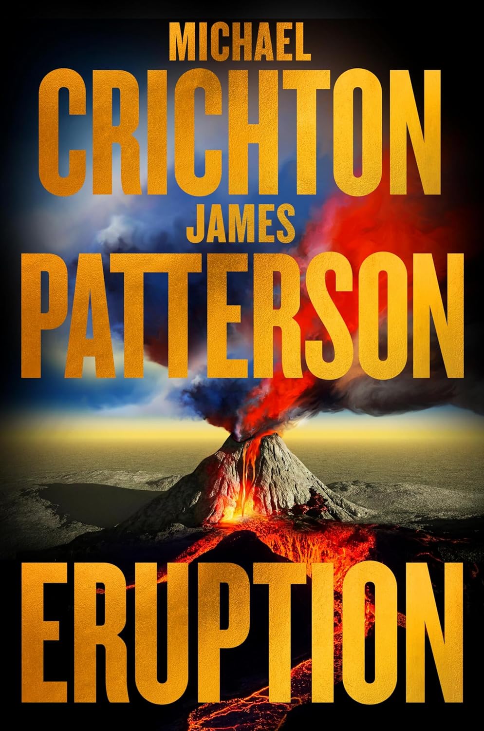 Eruption Crichton and Patterson's Most Explosive Thriller Ever - NJ Corrections Bookstore