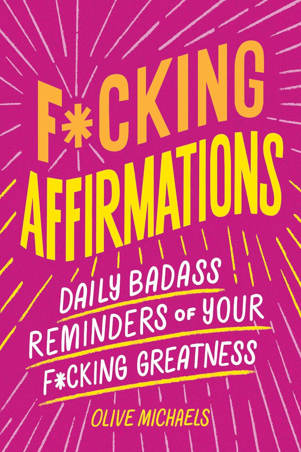 Fcking Affirmations Daily Badass Reminders of Your Fcking Greatness - NJ Corrections Bookstore