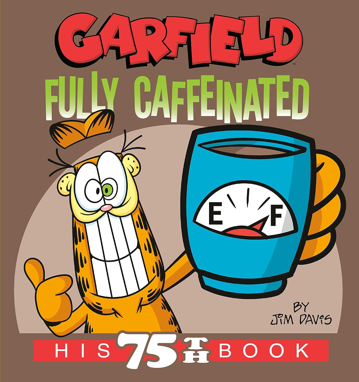 Garfield Fully Caffeinated His 75th Book (Garfield) - NJ Corrections Bookstore