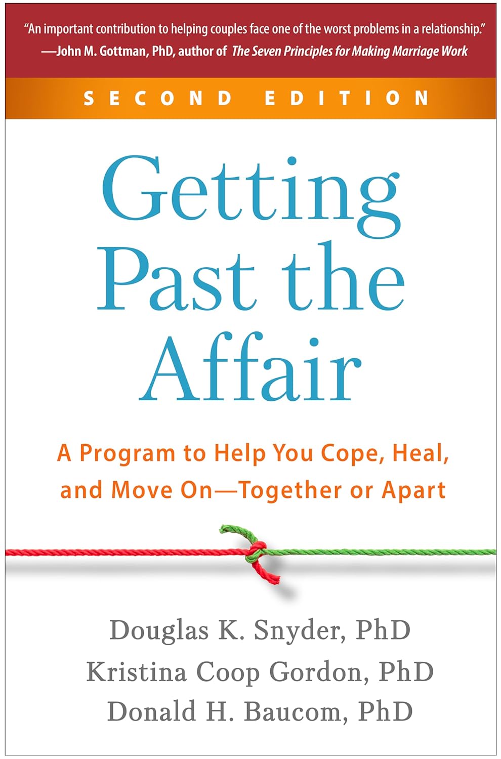 Getting Past the Affair A Program to Help You Cope, Heal, and Move On--Together or Apart (2ND ed.) - NJ Corrections Bookstore