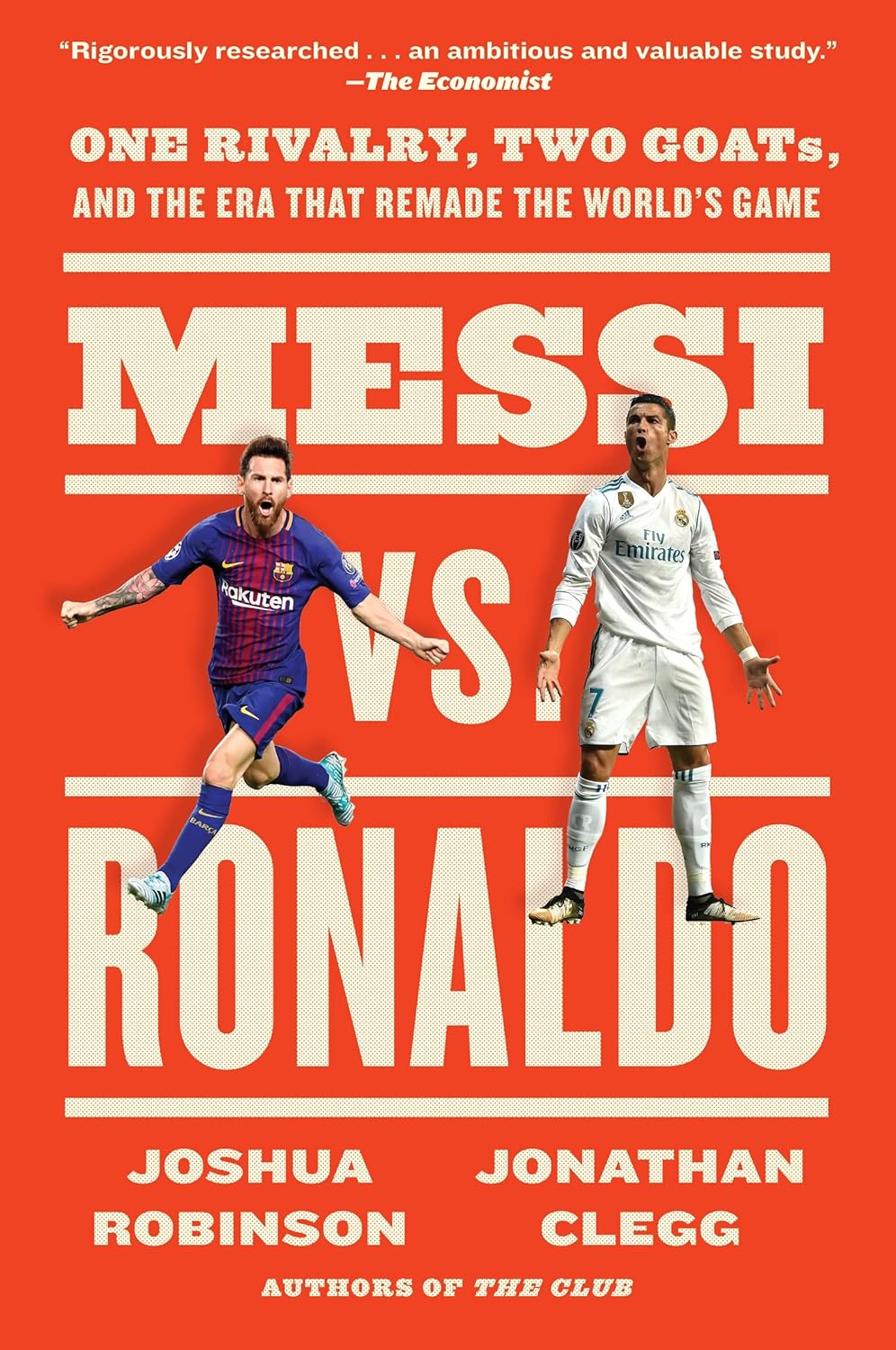 Messi vs. Ronaldo One Rivalry, Two Goats, and the Era That Remade the World's Game - NJ Corrections Bookstore