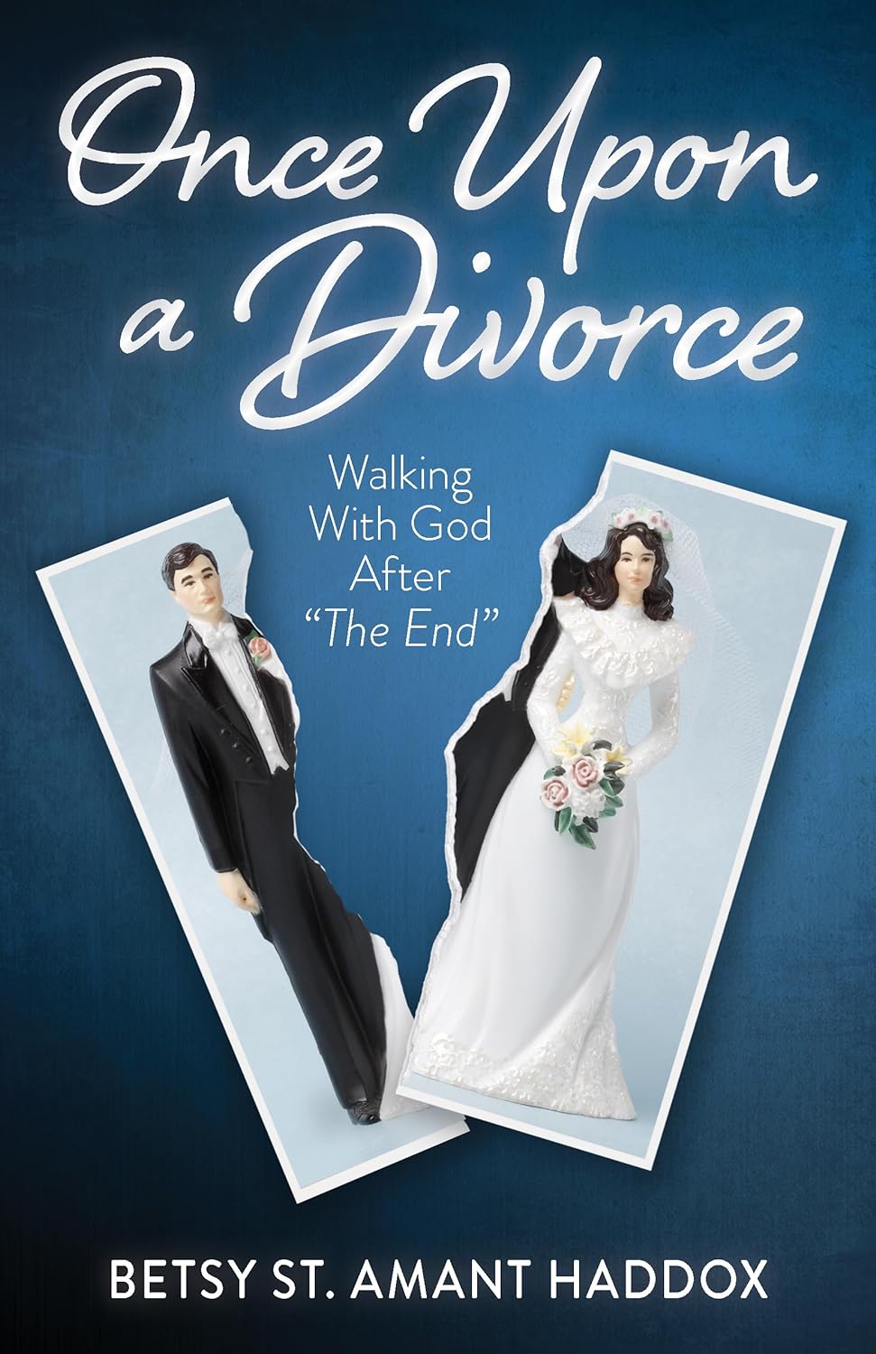 Once Upon a Divorce: Walking with God After the End - NJ Corrections Bookstore