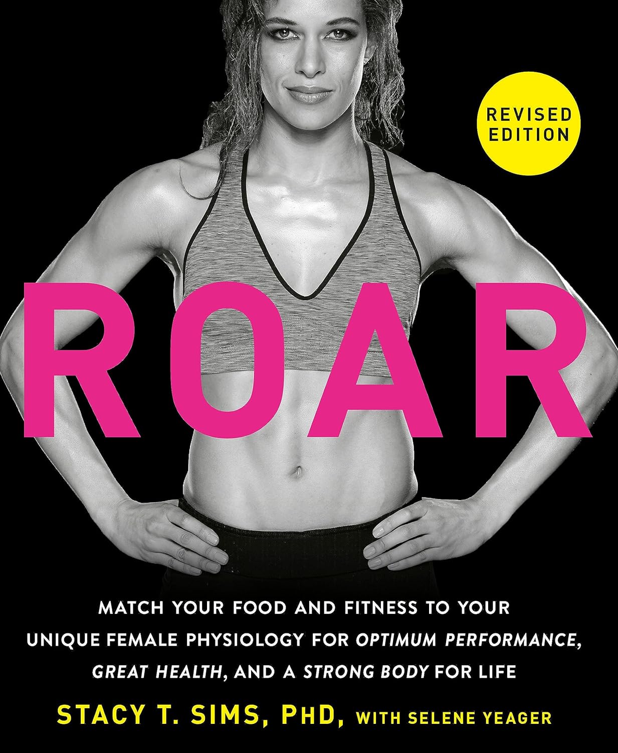 ROAR Revised Edition: Match Your Food and Fitness to Your Unique Female Physiology - NJ Corrections Bookstore