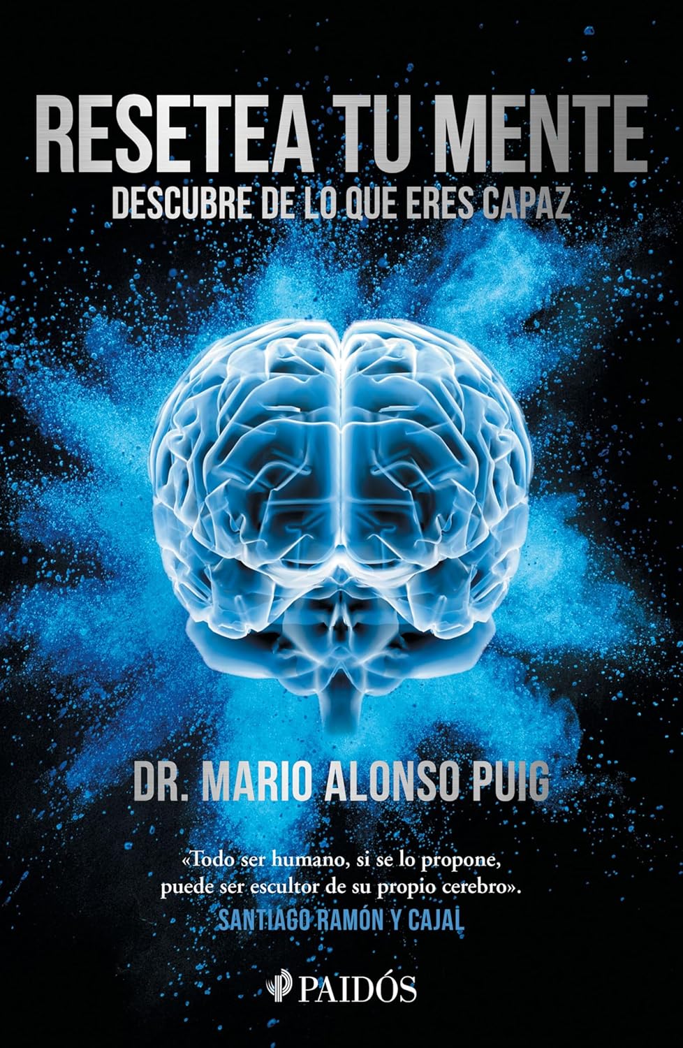 Resetea tu mente: Descubre de lo que eres capaz / Reset Your Mind: Discover What You're Capable of (Spanish Edition)