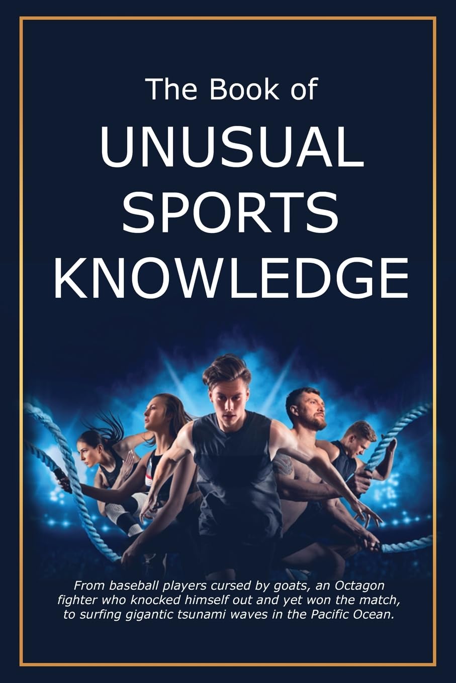 The Book of Unusual Sports Knowledge - NJ Corrections Book Store