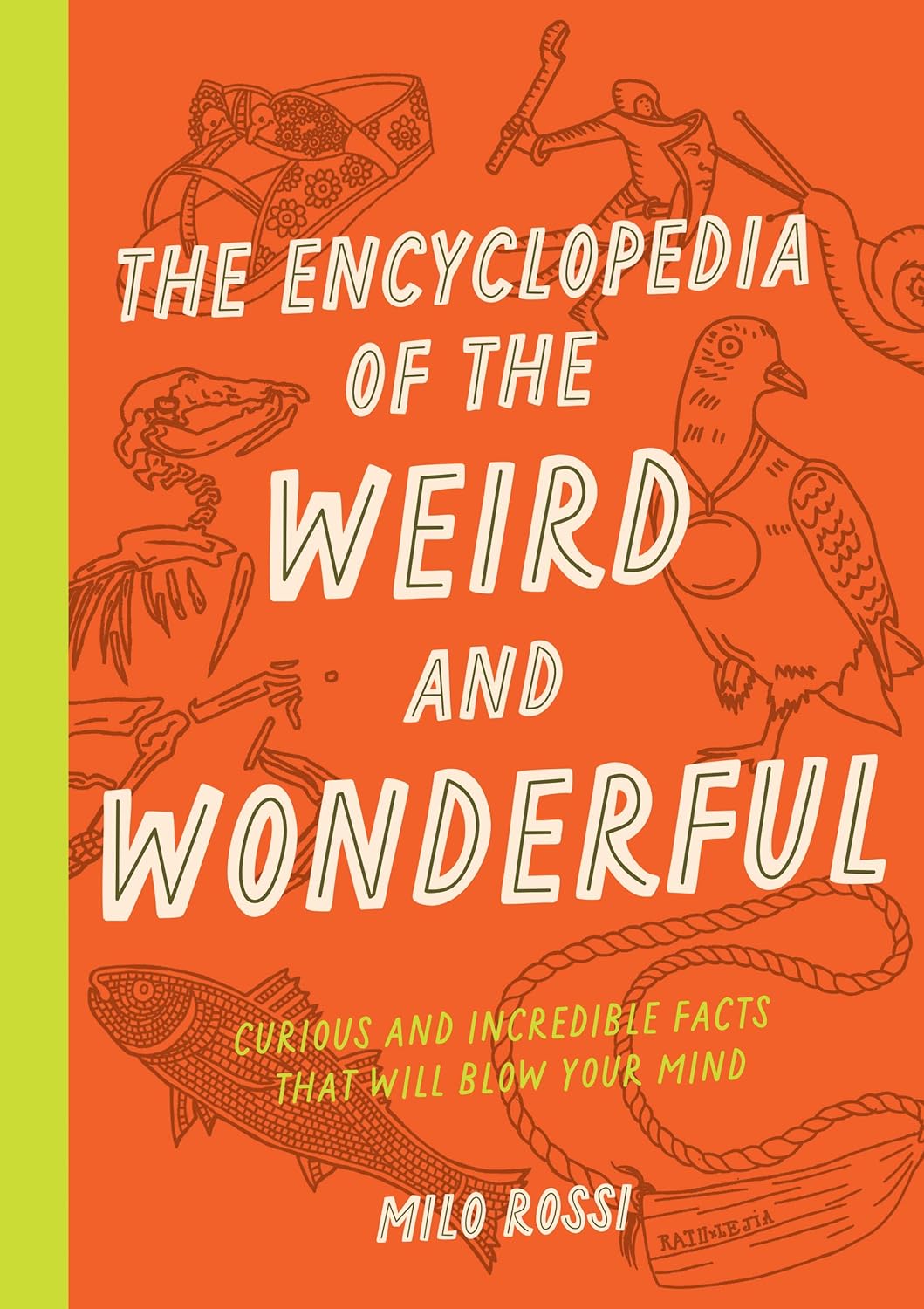 The Encyclopedia of the Weird and Wonderful - Curious and Incredible Facts That Will Blow Your Mind - NJ Corrections Book Store 