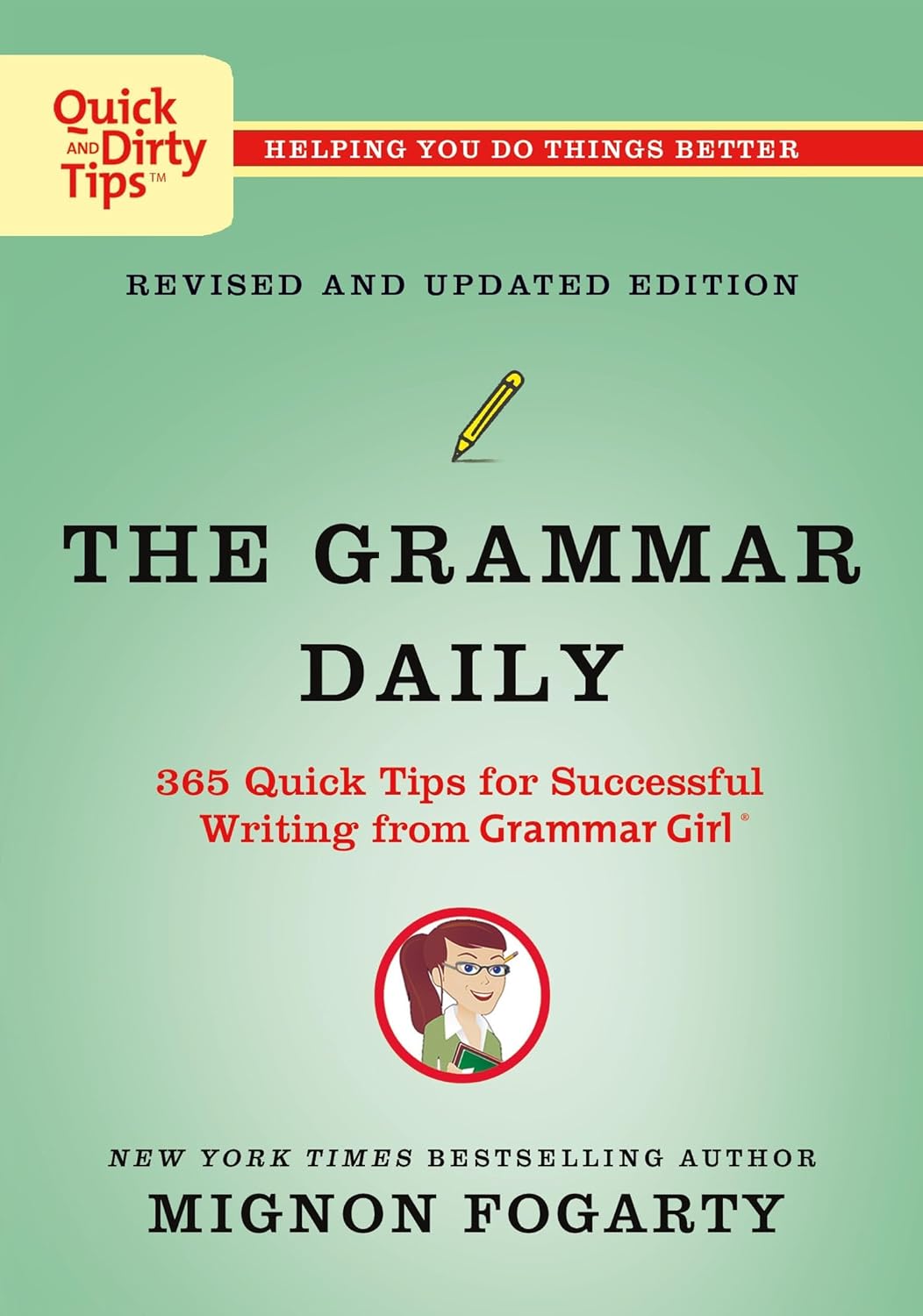 The Grammar Daily 365 Quick Tips for Successful Writing from Grammar Girl (Revised) (Quick & Dirty Tips) - NJ Corrections Bookstore