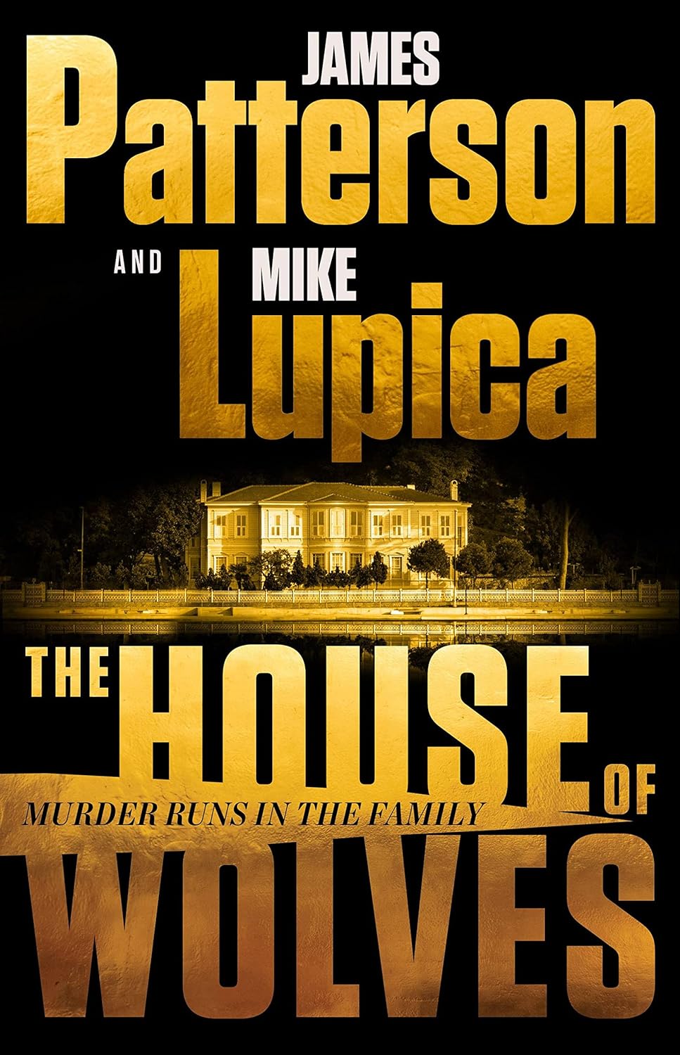 The House of Wolves Bolder Than Yellowstone or Succession, Patterson and Lupica's Power-Family Thriller Is Not to Be Missed - NJ Corrections Bookstore