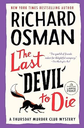 The Last Devil to Die A Thursday Murder Club Mystery (A Thursday Murder Club Mystery) - Large Print - Street Smart - NJ Corrections Bookstore