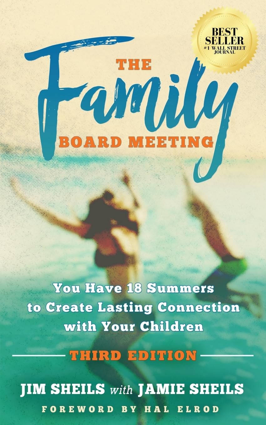 Family Board Meeting: You Have 18 Summers to Create Lasting Connection with Your Children Third Edition by Sheils, Jim - NJ Corrections Book Store