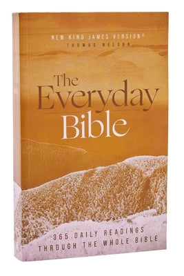 Nkjv, the Everyday Bible, Paperback, Red Letter, Comfort Print: 365 Daily Readings Through the Whole Bible by Thomas Nelson