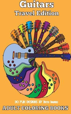 Adult Coloring Books: Guitars by Ingrias, Beth