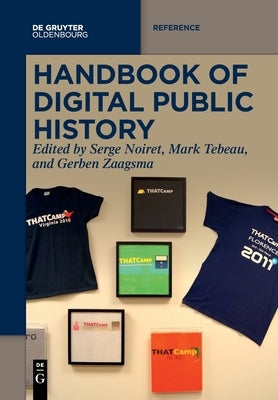 Handbook of Digital Public History by Noiret, Serge