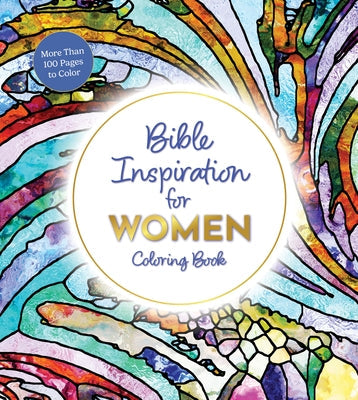 Bible Inspiration for Women Coloring Book: More Than 100 Pages to Color by Editors of Chartwell Books