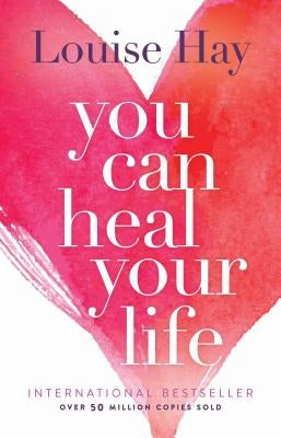 You Can Heal Your Life by Hay, Louise L. - NJ Corrections Book Store