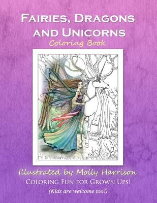 Fairies, Dragons and Unicorns: by Molly Harrison Fantasy Art by Harrison, Molly