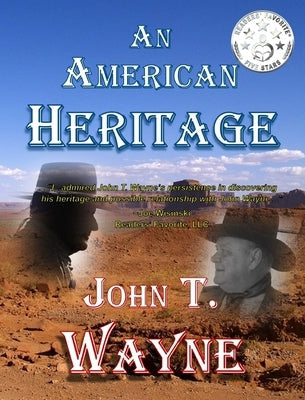 An American Heritage by Wayne, John T.